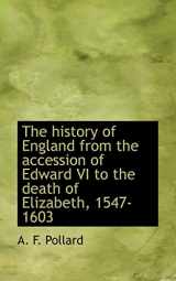 9781117338729-111733872X-The history of England from the accession of Edward VI to the death of Elizabeth, 1547-1603