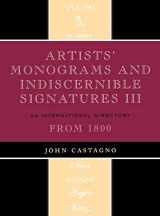 9780810863835-0810863839-Artists' Monograms and Indiscernible Signatures III: An International Directory