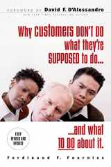 9780071486224-0071486224-Why Customers Don't Do What They're Supposed To and What To Do About It