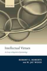 9780199575701-0199575703-Intellectual Virtues: An Essay in Regulative Epistemology