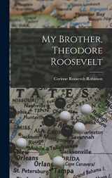 9781019083512-1019083514-My Brother, Theodore Roosevelt
