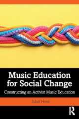 9781138322530-1138322539-Music Education for Social Change: Constructing an Activist Music Education