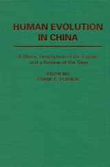 9780195074321-0195074327-Human Evolution in China: A Metric Description of Fossils and a Review of the Sites