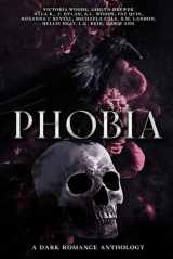 9781778258541-1778258549-Phobia: A Dark Romance Anthology
