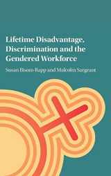 9781107123533-1107123534-Lifetime Disadvantage, Discrimination and the Gendered Workforce