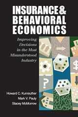 9780521608268-0521608260-Insurance and Behavioral Economics: Improving Decisions in the Most Misunderstood Industry