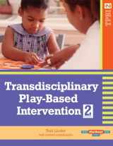 9781557668721-1557668728-Transdisciplinary Play-Based Intervention, (TPBI2)