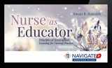9781284127249-1284127249-Navigate 2 Advantage Access For Nurse As Educator: Principles Of Teaching And Learning For Nursing Practice