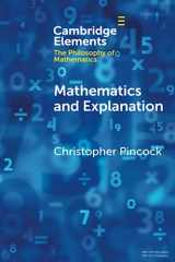 9781009017664-1009017667-Mathematics and Explanation (Elements in the Philosophy of Mathematics)
