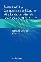9783030849566-3030849562-Essential Writing, Communication and Narrative Skills for Medical Scientists Before and After the COVID Era