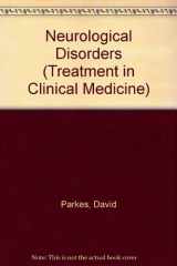 9780387170138-0387170138-Neurological Disorders (Treatment in Clinical Medicine)