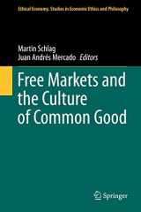 9789401784047-9401784043-Free Markets and the Culture of Common Good (Ethical Economy, 41)