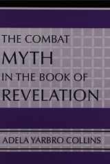 9781579107161-1579107168-The Combat Myth in the Book of Revelation