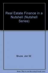 9780314874771-0314874771-Real Estate Finance in a Nutshell (Nutshell Series)