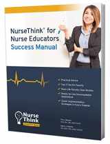 9780998734729-0998734721-NurseThink® for Nurse Educators: Success Manual