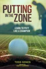 9781676271611-1676271619-In The Zone: Learn to Putt Like a Champion