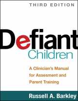 9781462509508-1462509509-Defiant Children: A Clinician's Manual for Assessment and Parent Training