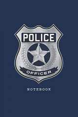 9781730816642-1730816649-Police Officer Notebook, Fun Play Journal For Boys & Girls;: A blank lined notebook for kids play, games and fun.