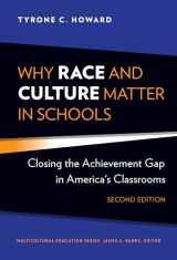 9780807763094-0807763098-Why Race and Culture Matter in Schools: Closing the Achievement Gap in America's Classrooms (Multicultural Education Series)