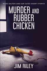 9781034299226-1034299220-Murder And Rubber Chicken: Large Print Edition