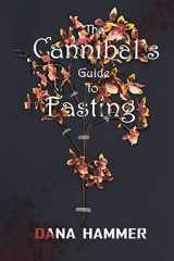 9781953971500-1953971504-The Cannibal's Guide to Fasting