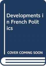 9780312047528-0312047525-Developments in French Politics