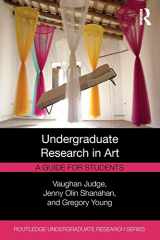 9781138587410-1138587419-Undergraduate Research in Art: A Guide for Students (Routledge Undergraduate Research Series)