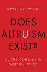 9780300219883-0300219881-Does Altruism Exist?: Culture, Genes, and the Welfare of Others (Foundational Questions in Science)