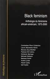 9782296051041-2296051049-Black feminism: Anthologie du féminisme africain-américain, 1975-2000 (French Edition)