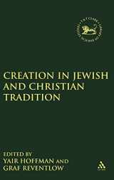 9781841271620-1841271624-Creation in Jewish and Christian Tradition (The Library of Hebrew Bible/Old Testament Studies, 319)