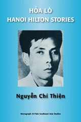 9780938692898-0938692895-Hoa lo / Hanoi Hilton Stories (Yale Southeast Asia Studies Monographs)