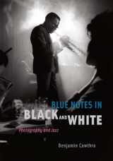 9780226100746-022610074X-Blue Notes in Black and White: Photography and Jazz