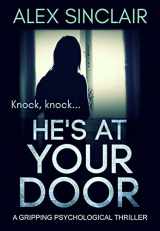 9781912986316-1912986310-He's At Your Door: a gripping psychological thriller