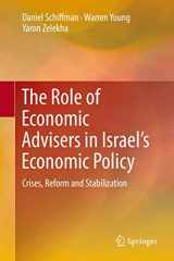 9783319606804-3319606808-The Role of Economic Advisers in Israel's Economic Policy: Crises, Reform and Stabilization