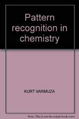 9780387102733-0387102736-Pattern recognition in chemistry (Lecture notes in chemistry)