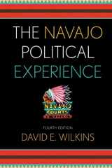9781442221444-1442221445-The Navajo Political Experience (Spectrum Series: Race and Ethnicity in National and Global Politics)