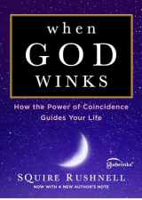 9781982107260-198210726X-When God Winks: How the Power of Coincidence Guides Your Life (1) (The Godwink Series)