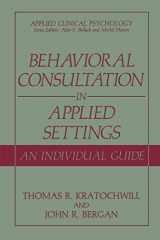 9780306433450-0306433451-Behavioral Consultation and Therapy: An Individual Guide