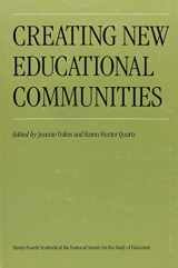 9780226601663-0226601668-Creating New Educational Communities (Volume 941) (National Society for the Study of Education Yearbooks)