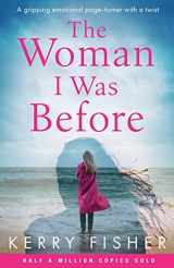 9781786819475-1786819473-The Woman I Was Before: A gripping emotional page turner with a twist