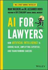 9781119723844-1119723841-AI for Lawyers: How Artificial Intelligence Is Adding Value, Amplifying Expertise, and Transforming Careers
