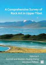9781803276168-1803276169-A Comprehensive Survey of Rock Art in Upper Tibet: Central and Western Byang Thang (2)