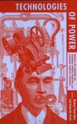 9780262511247-026251124X-Technologies of Power: Essays in Honor of Thomas Parke Hughes and Agatha Chipley Hughes