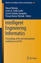 9789811075650-9811075654-Intelligent Engineering Informatics: Proceedings of the 6th International Conference on FICTA (Advances in Intelligent Systems and Computing, 695)