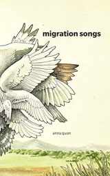 9780978218560-0978218566-Migration Songs