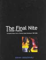 9781933254159-1933254157-The Final Nite & Other Poems: The Complete Notes from a Charles Gayle Notebook 1987-2006