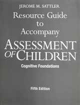 9780970267153-0970267150-Resource Guide to Accompany Assessment of Children: Cognitive Foundations, 5th Edition