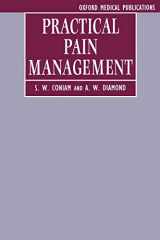 9780192624048-0192624040-Practical Pain Management (Oxford Medical Publications)