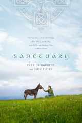 9781496445018-1496445015-Sanctuary: The True Story of an Irish Village, a Man Who Lost His Way, and the Rescue Donkeys That Led Him Home