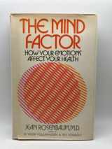 9780135832783-0135832780-The mind factor: how your emotions affect your health